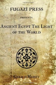 Ancient Egypt The Light of the World