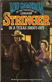 Stringer in a Texas Shoot-Out (Lou Cameron, No 15)
