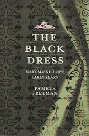 The Black Dress : Mary MacKillop's Early Years