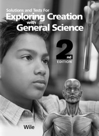 Solutions and Tests for Exploring Creation with General Science