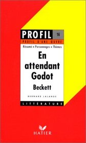 En Attendant Godot: Profil
