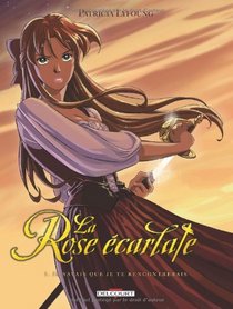 La Rose écarlate, Tome 1 (French Edition)