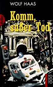 Komm, Suesser Tod (German Edition)