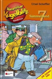 Kommissar Kugelblitz. Sammelband 07