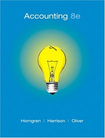 Accounting, Chapters 1-23 (8th Edition)