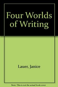 Four Worlds of Writing (4th Edition)