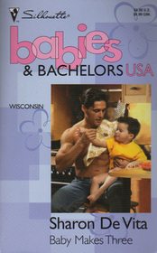 Baby Makes Three (Babies & Bachelors USA: Wisconsin)