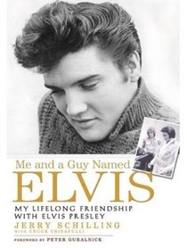 Me and a Guy Named Elvis (Library Edition): My Lifelong Friendship with Elvis Presley