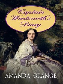 Captain Wentworth's Diary (Thorndike Press Large Print Clean Reads)