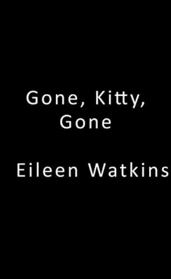 Gone, Kitty, Gone (A Cat Groomer Mystery)