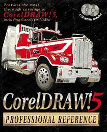 Coreldraw! 5: The Professional Reference/Book and 2 Cd-Roms