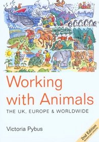 Working with Animals, 2nd: The UK, Europe and Worldwide