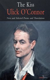 The Kiss: New and Selected Poems and Translations