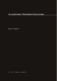 Algorithmic Program Debugging (ACM Distinguished Dissertation)