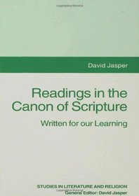 Readings in the Canon of Scripture: Written for Our Learning (Studies in Literature & Religion)