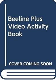 Beeline Plus: Video Activity Book
