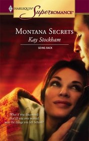 Montana Secrets (North Star, Montana, Bk 1) (Going Back) (Harlequin Superromance, No 1307)