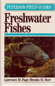 Field Guide to Freshwater Fishes: North America, North of Mexico (Peterson Field Guide Series)