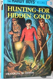 Hunting for Hidden Gold (Hardy Boys, Book 5)