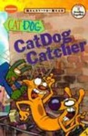Catdog Catcher (Ready-To-Read)