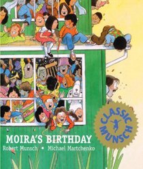Moira's Birthday (Munsch for Kids)
