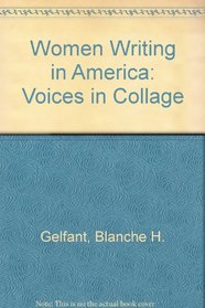 Women Writing in America: Voices in Collage