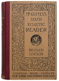 Mcguffey's Sixth Eclectic Reader