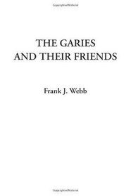 The Garies and Their Friends