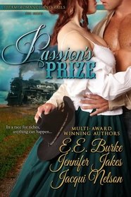 Passion's Prize:  Adella's Enemy / Eden's Sin / Kate's Outlaw (Steam! Romance and Rails, Vol 1)
