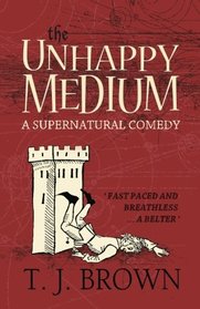 The Unhappy Medium (Volume 1)