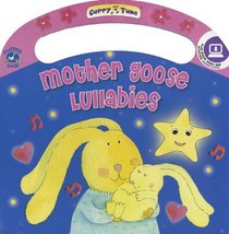 Lullabies - A Mother Goose Nursery Rhymes Book (Carry-A-Tune book with easy-to-download audiobook)