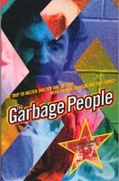 Garbage People: The Trip to Helter-Skelter and Beyond with Charlie Manson and the Family