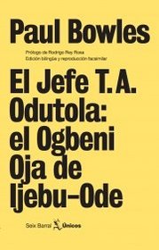 El jefe T.A. Odutola: El Ogbeni Oja de Ljebu-Ode (Spanish Edition)