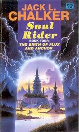 Soul Rider: Book 4 of The Birth Of Flux and Anchor