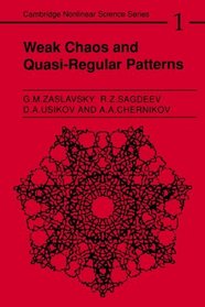 Weak Chaos and Quasi-Regular Patterns (Cambridge Nonlinear Science Series)