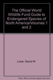 The Official World Wildlife Fund Guide to Endangered Species of North America/Volumes 1 and 2