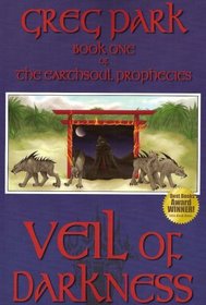 Veil of Darkness (Earthsoul Prophecies)
