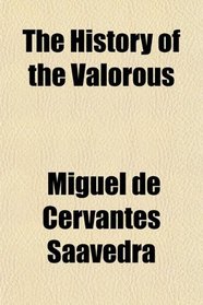 The History of the Valorous