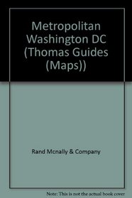 Thomas Guide Metropolitan Washington D.C. (Thomas Guides (Maps))