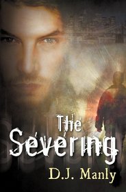 The Severing (Severing, Bk 1)