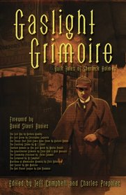 Gaslight Grimoire: Dark Tales of Sherlock Holmes