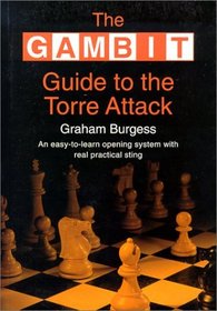 The Gambit Guide to the Torre Attack