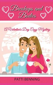 Breakups and Bodies: A Valentine's Day Cozy Mystery