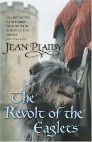 The Revolt of the Eaglets (Plantagenet Saga, Bk 2)