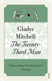 The Twenty-Third Man (Mrs Bradley, Bk 30)