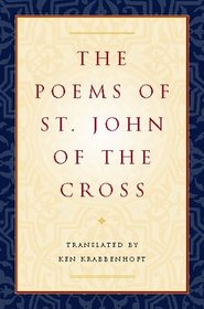 The Poems of St. John of the Cross: (Dual English/Spanish)