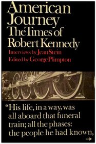 American Journey the Times of Robert Kennedy