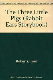 The Three Little Pigs (Rabbit Ears Storybook)