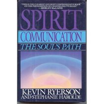 Spirit Communication: The Soul's Path