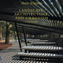 Mario Schjetnan: Landscape, Architecture and Urbanism